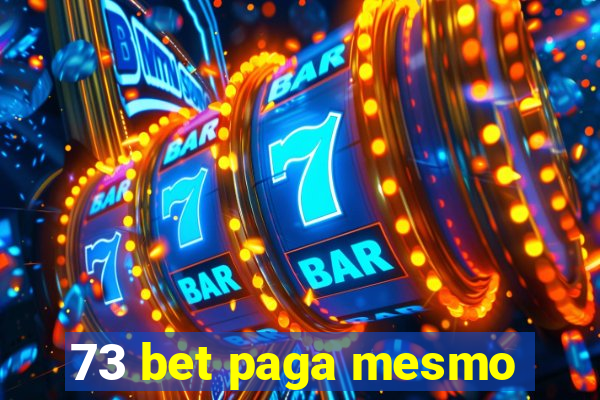 73 bet paga mesmo