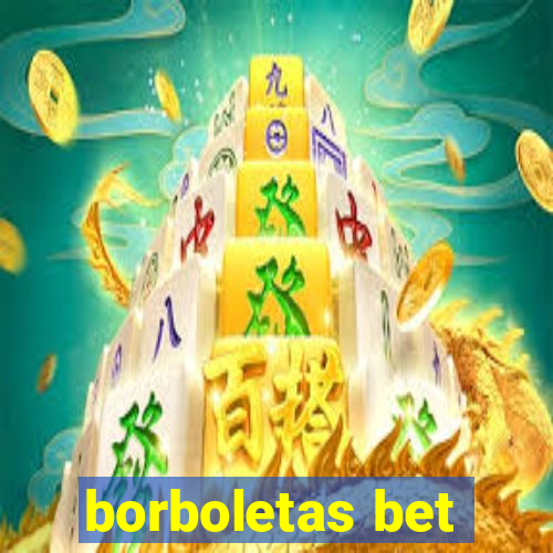 borboletas bet