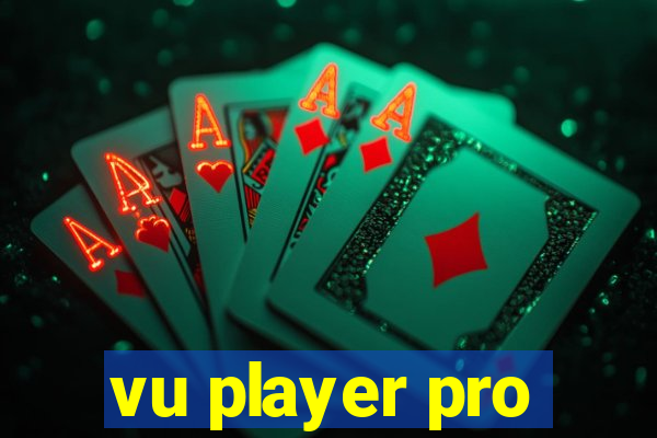 vu player pro