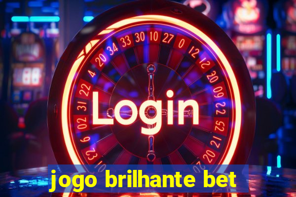 jogo brilhante bet