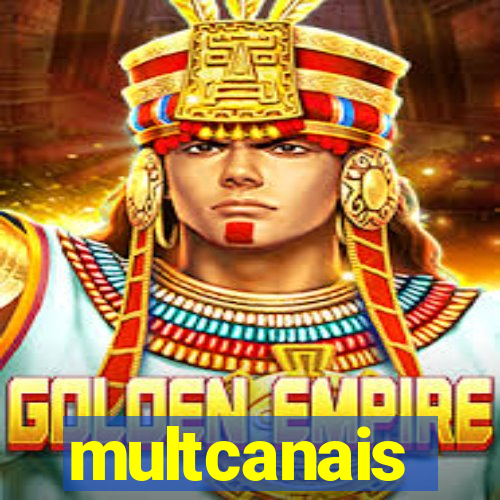 multcanais