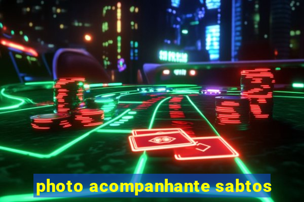 photo acompanhante sabtos