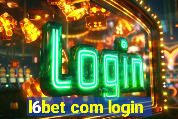 l6bet com login