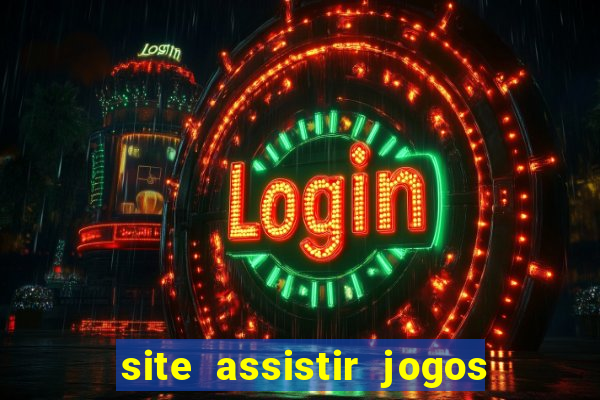 site assistir jogos de futebol