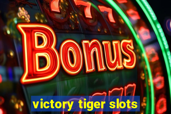 victory tiger slots