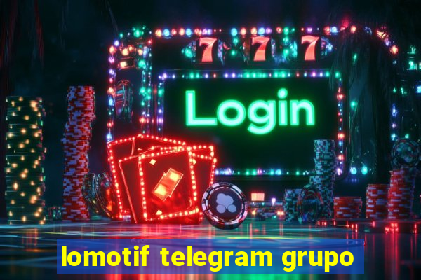 lomotif telegram grupo