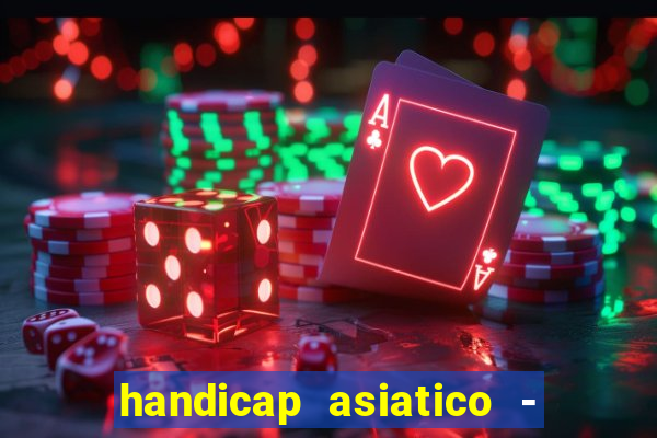 handicap asiatico - 0 5