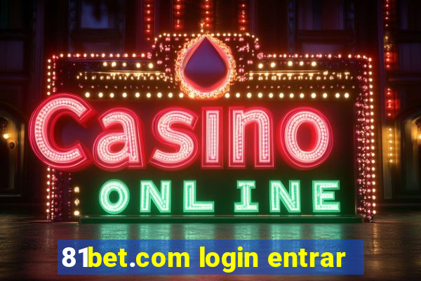 81bet.com login entrar