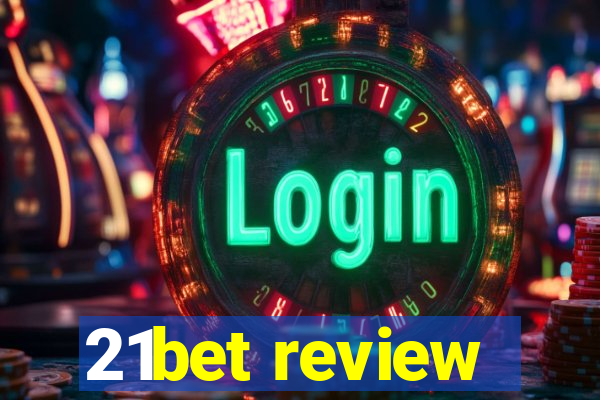 21bet review