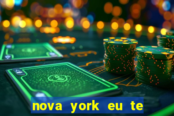 nova york eu te amo download