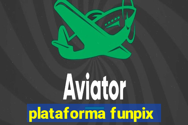 plataforma funpix