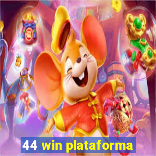 44 win plataforma