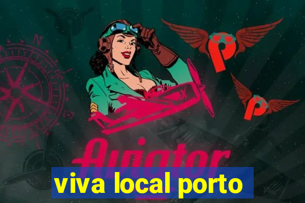 viva local porto