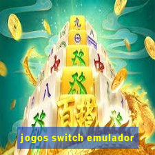 jogos switch emulador