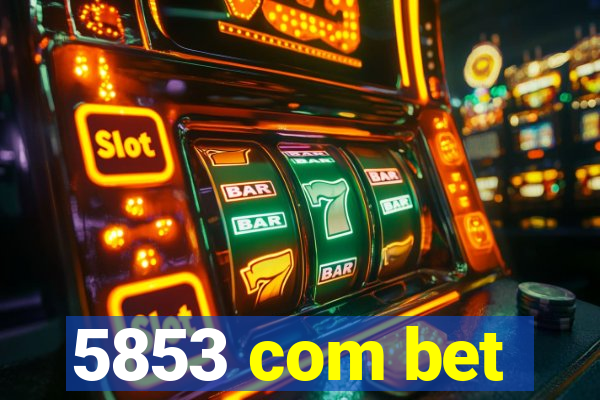 5853 com bet