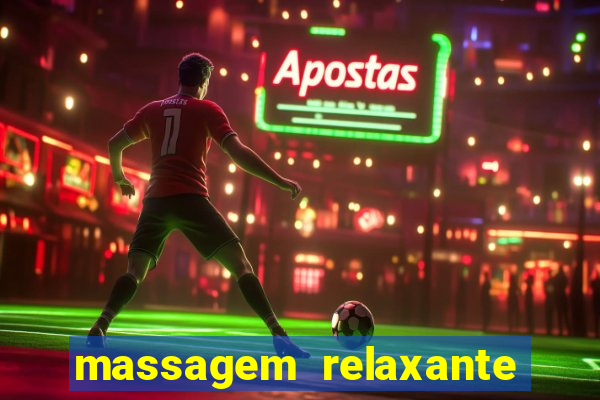 massagem relaxante em betim