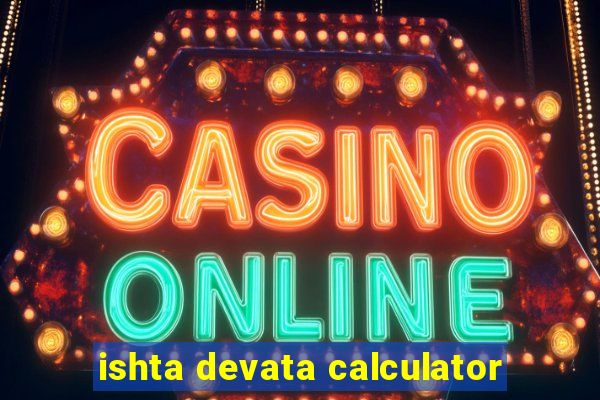 ishta devata calculator