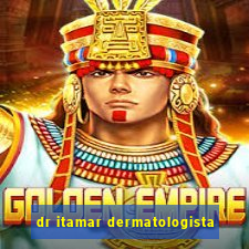 dr itamar dermatologista