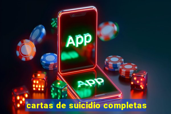 cartas de suicidio completas