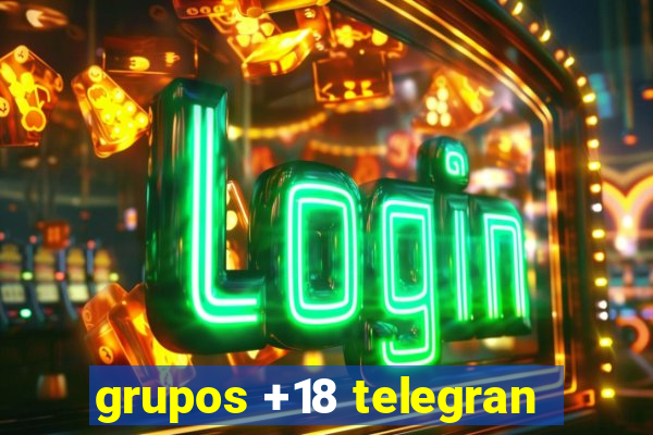 grupos +18 telegran