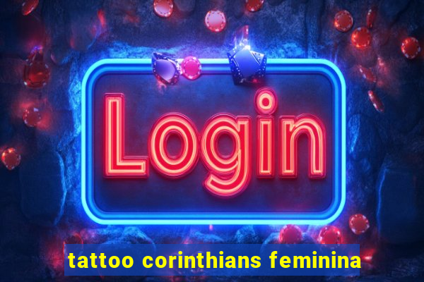 tattoo corinthians feminina