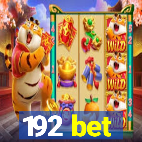 192 bet