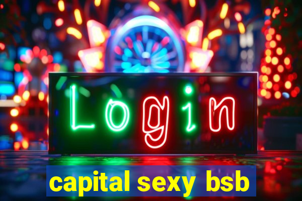 capital sexy bsb