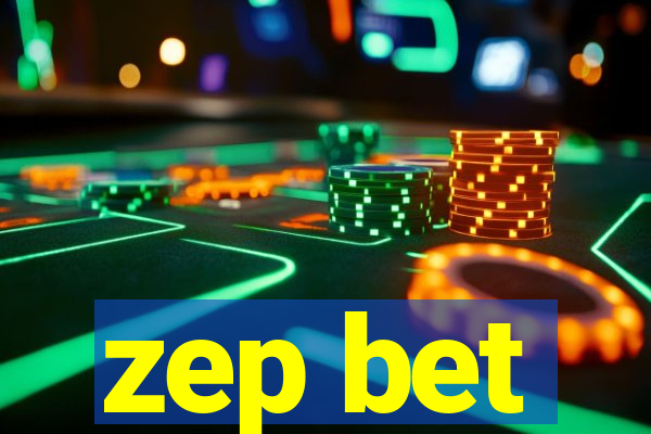 zep bet