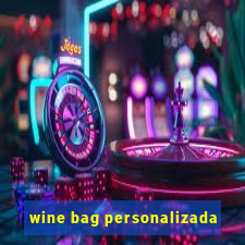 wine bag personalizada