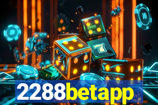 2288betapp