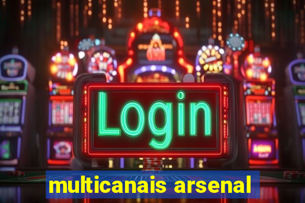 multicanais arsenal