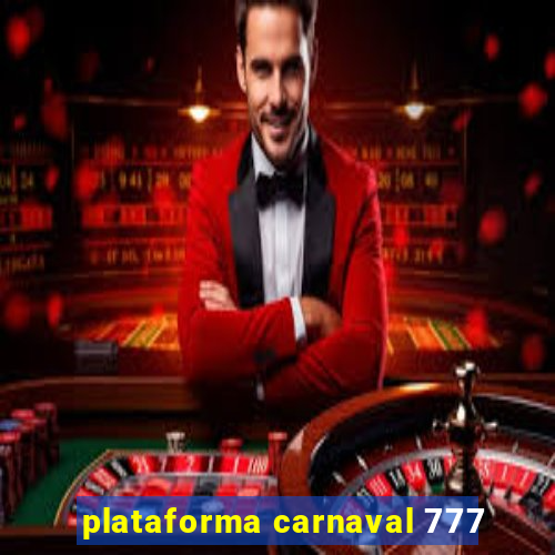 plataforma carnaval 777