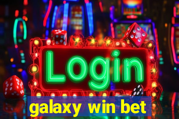 galaxy win bet