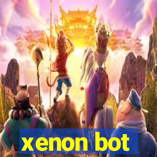 xenon bot