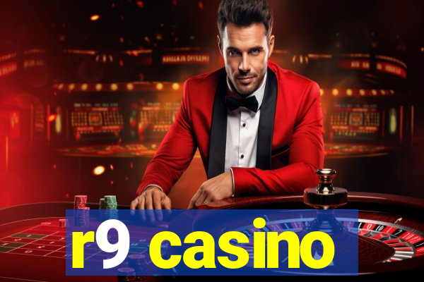 r9 casino