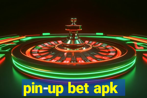 pin-up bet apk