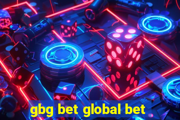 gbg bet global bet