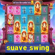 suave swing