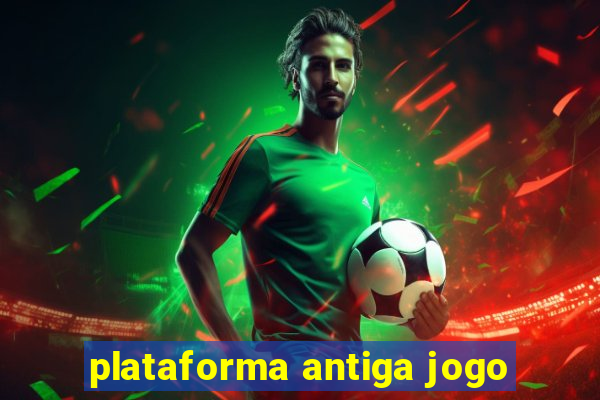 plataforma antiga jogo