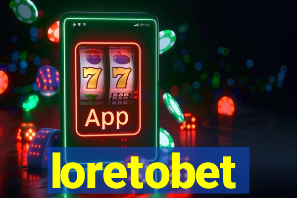 loretobet