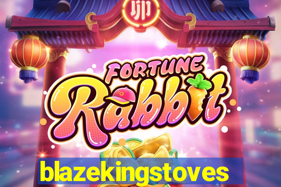 blazekingstoves