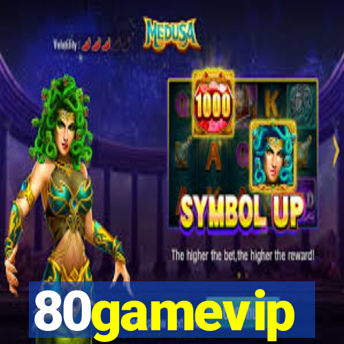 80gamevip