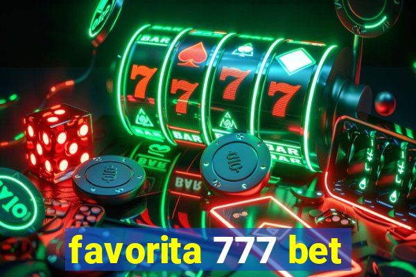 favorita 777 bet