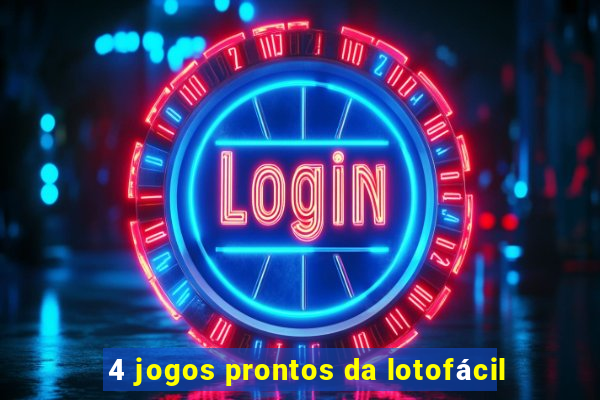 4 jogos prontos da lotofácil