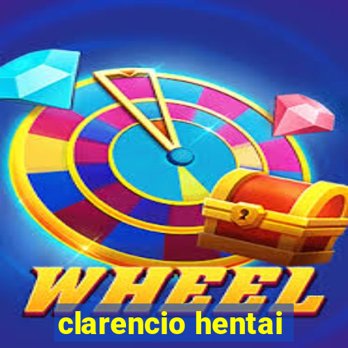 clarencio hentai