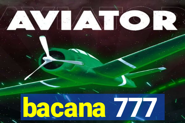 bacana 777