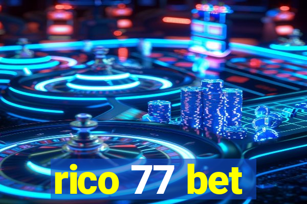 rico 77 bet