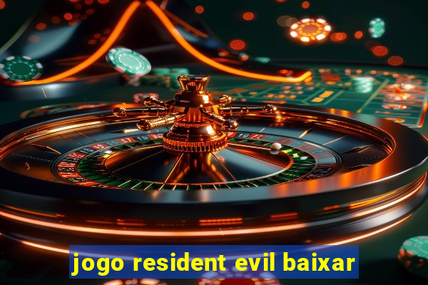 jogo resident evil baixar