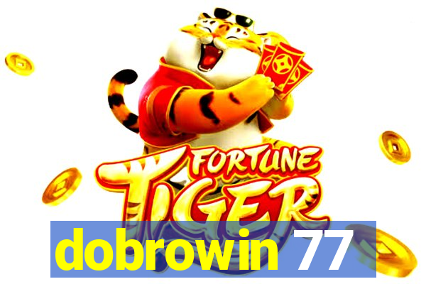 dobrowin 77