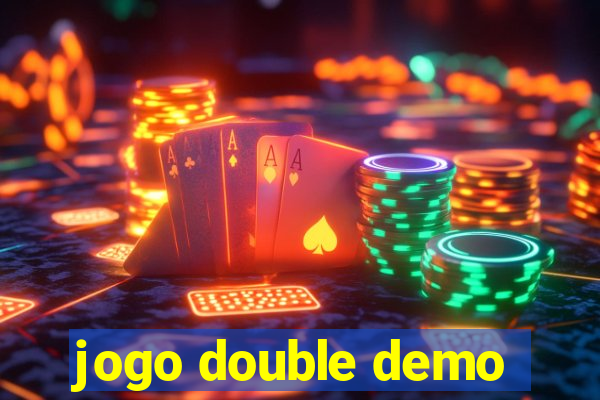 jogo double demo